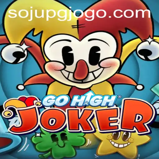 Discover the Thrill of GoHighJoker: A Comprehensive Guide